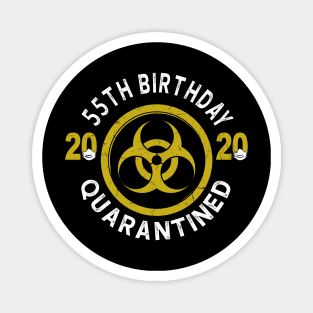 55th Birthday 2020 Quarantined Graduation Magnet